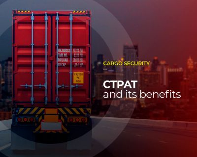 CTPAT: What is it? How can it benefit your logistics?